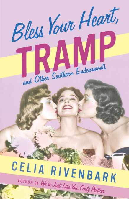 Bless Your Heart, Tramp