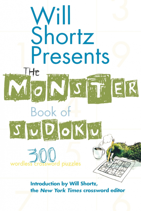Will Shortz Presents the Monster Book of Sudoku