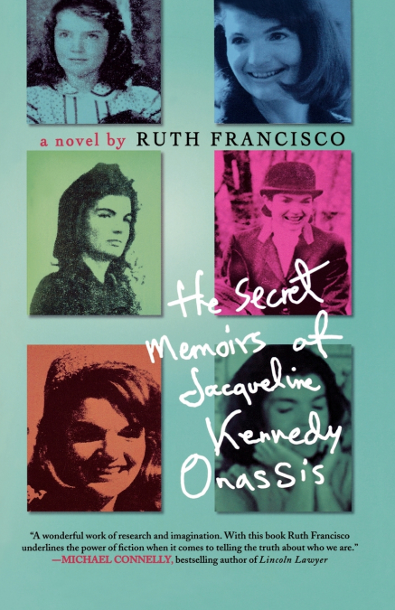 The Secret Memoirs of Jacqueline Kennedy Onassis
