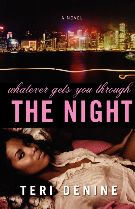 Whatever Gets You Through the Night
