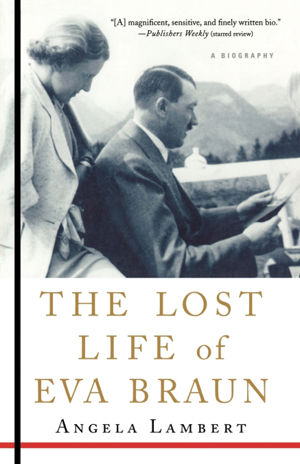 The Lost Life of Eva Braun