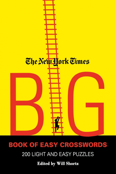 The New York Times Big Book of Easy Crosswords