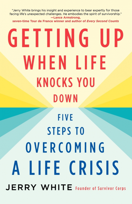 Getting Up When Life Knocks You Down