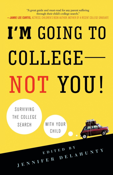 I’m Going to College--Not You!