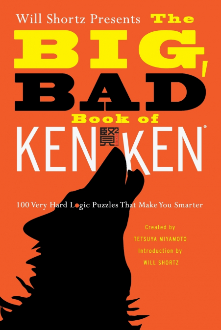 Will Shortz Presents the Big, Bad Book of KenKen