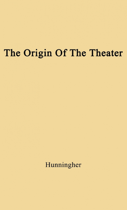The Origin of the Theater
