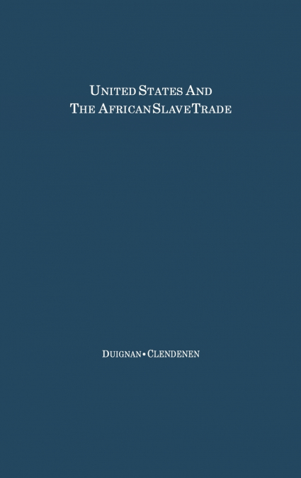 The United States and the African Slave Trade