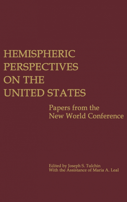 Hemispheric Perspectives on the United States