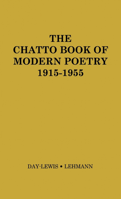 The Chatto Book of Modern Poetry, 1915-1955.