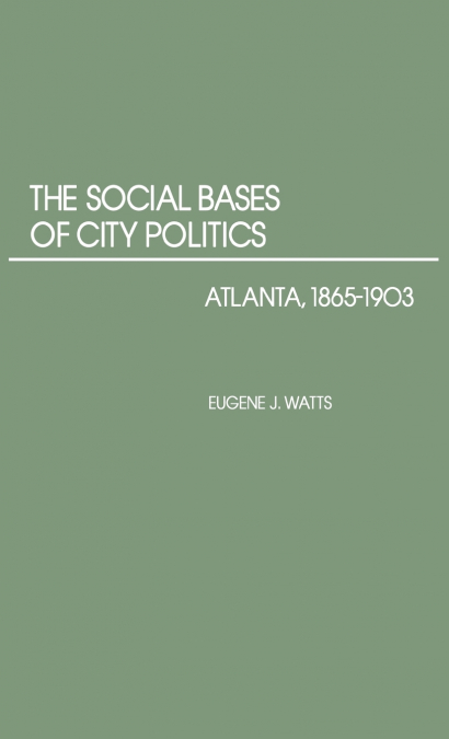 The Social Bases of City Politics
