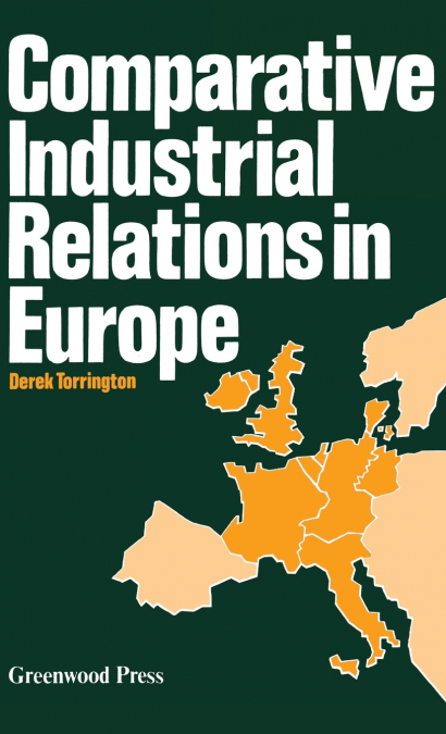 Comparative Industrial Relations in Europe