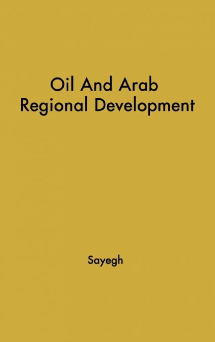 Oil and Arab Regional Development.