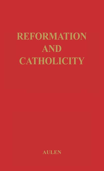Reformation and Catholicity
