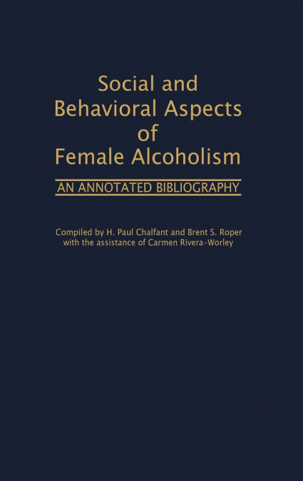 Social and Behavioral Aspects of Female Alcoholism