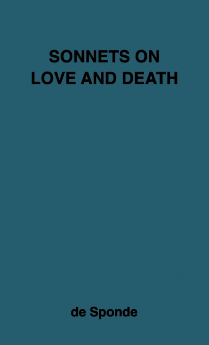 Sonnets on Love and Death