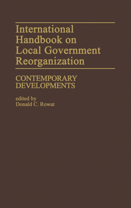 International Handbook on Local Government Reorganization