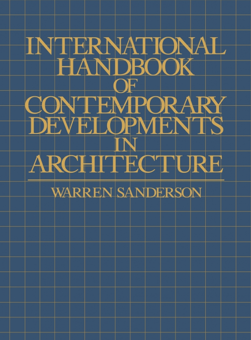 International Handbook of Contemporary Developments in Architecture