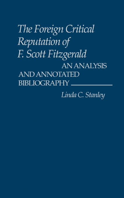 The Foreign Critical Reputation of F. Scott Fitzgerald