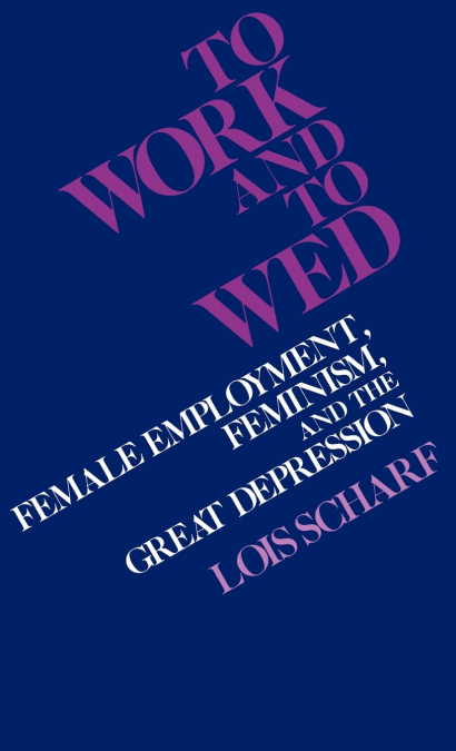 To Work and to Wed