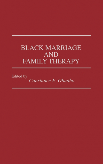 Black Marriage and Family Therapy