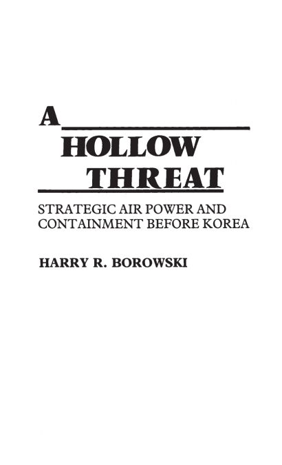A Hollow Threat