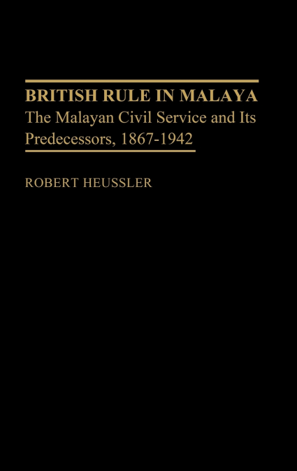 British Rule in Malaya