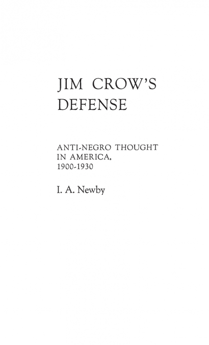 Jim Crow’s Defense