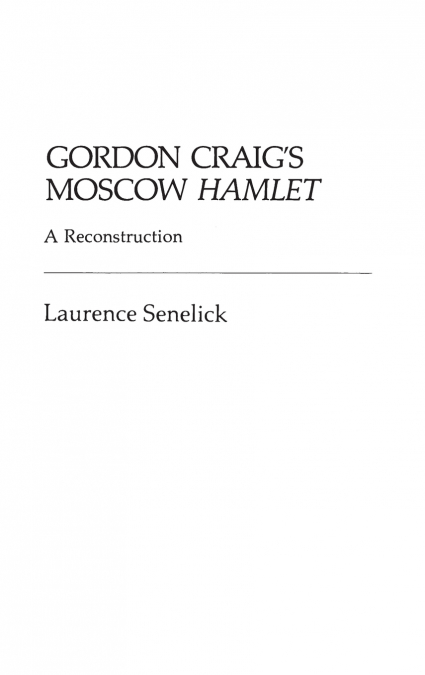 Gordon Craig’s Moscow Hamlet