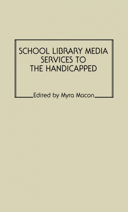 School Library Media Services to the Handicapped