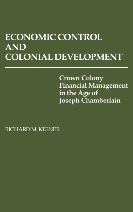 Economic Control and Colonial Development