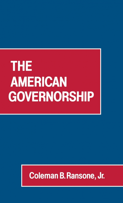 The American Governorship.