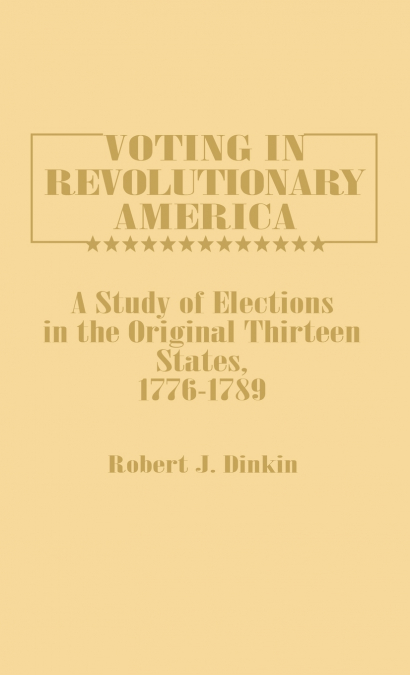 Voting in Revolutionary America