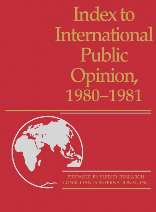Index to International Public Opinion, 1980-1981