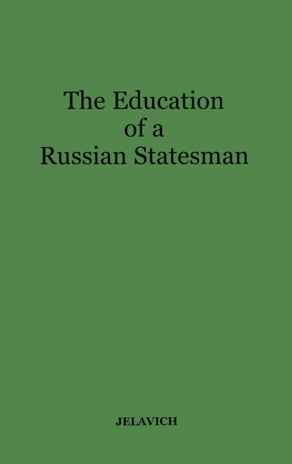 The Education of a Russian Statesman
