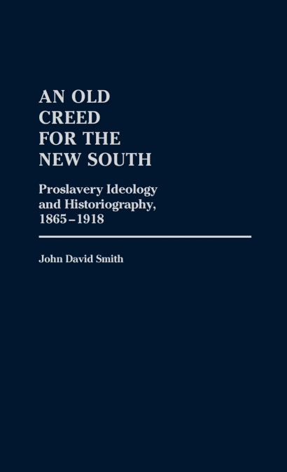 An Old Creed for the New South