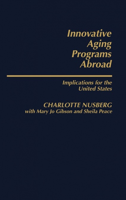 Innovative Aging Programs Abroad