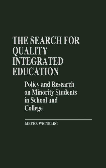The Search for Quality Integrated Education