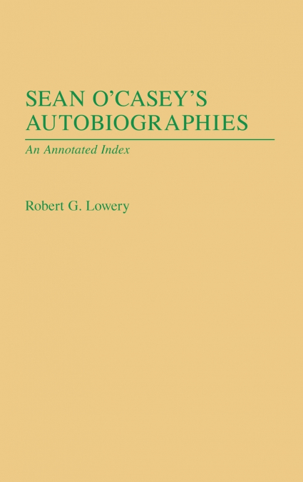 Sean O’Casey’s Autobiographies