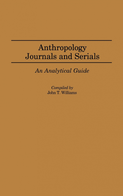 Anthropology Journals and Serials