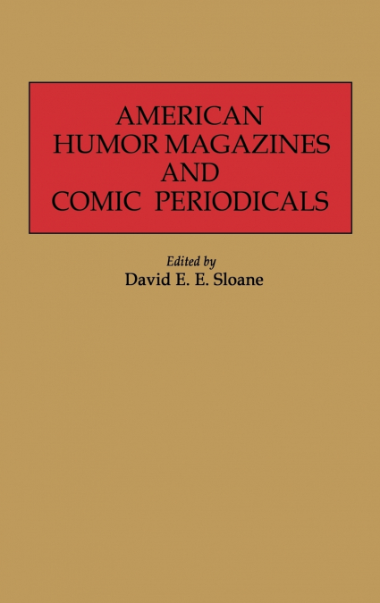 American Humor Magazines and Comic Periodicals