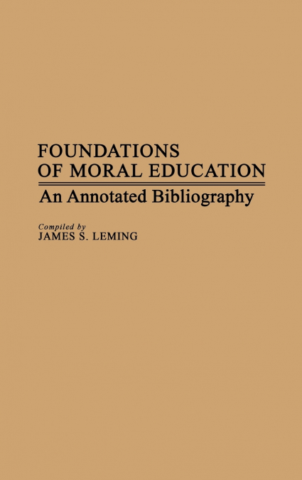 Foundations of Moral Education