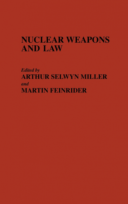 Nuclear Weapons and Law