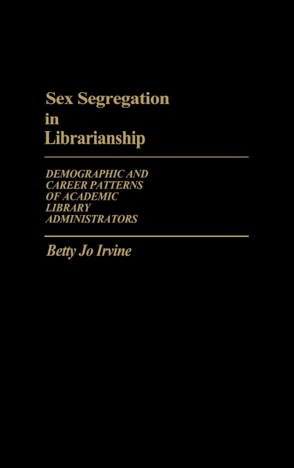 Sex Segregation in Librarianship