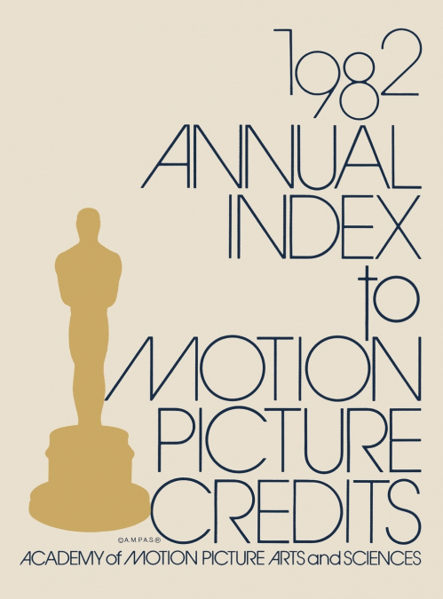 Annual Index to Motion Picture Credits 1982