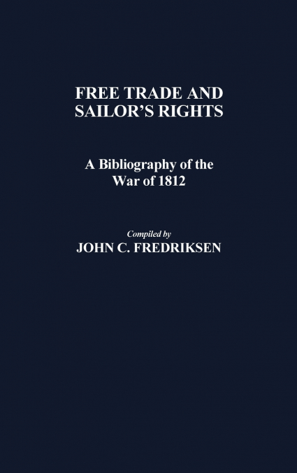 Free Trade and Sailors’ Rights