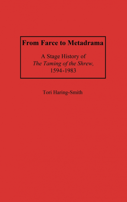 From Farce to Metadrama