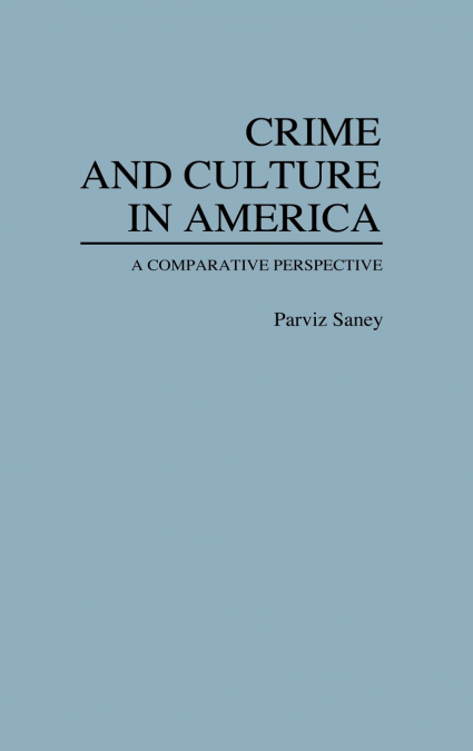 Crime and Culture in America