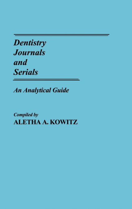 Dentistry Journals and Serials