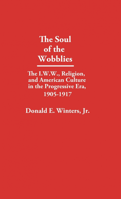 The Soul of the Wobblies