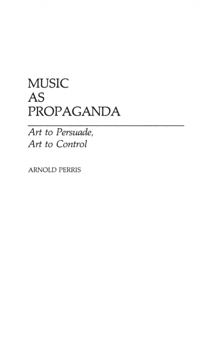 Music as Propaganda
